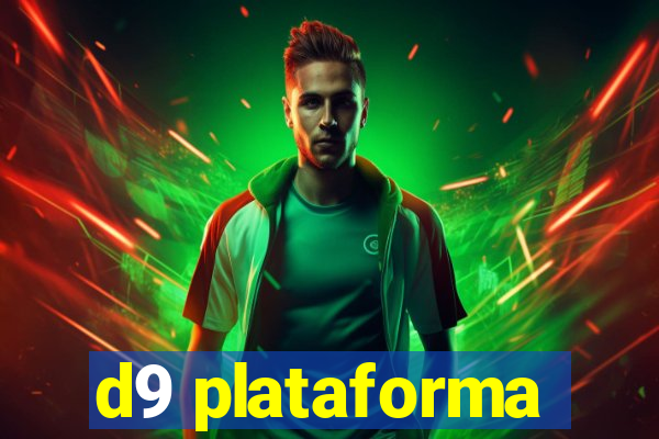 d9 plataforma